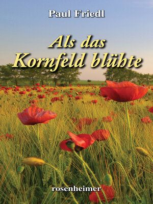 cover image of Als das Kornfeld blühte